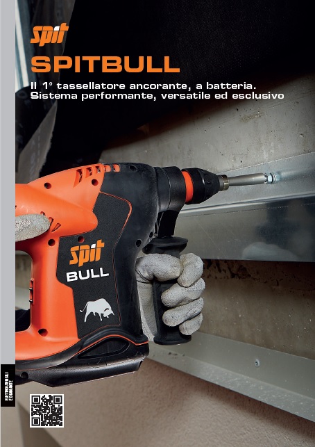 SPITBULL: Il 1° tassellatore ancorante, a batteria. Sistema performante, versatile ed esclusivo