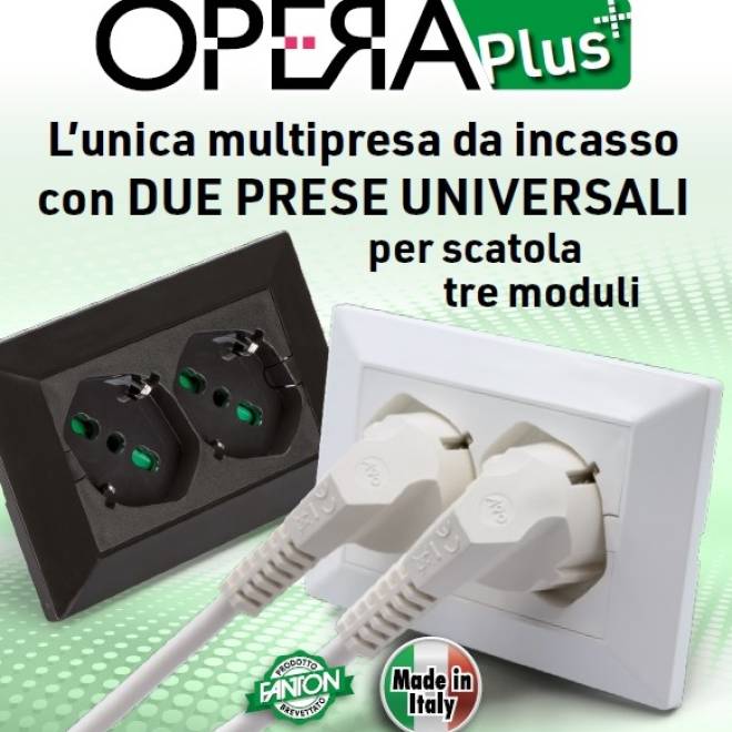 OPERA Plus - L'unica multipresa da incasso con DUE PRESE UNIVERSALI per scatola tre moduli